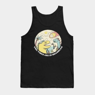 The Vibes Are In Shambles Funny Meme, Funny Sarcastic Tank Top